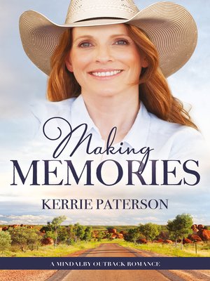 cover image of Making Memories (A Mindalby Outback Romance, #6)